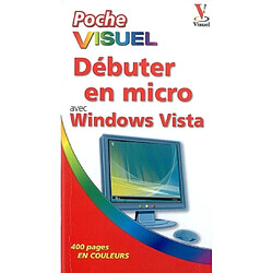 Débuter en micro avec Windows Vista