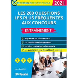 Les 200 questions les plus fréquentes aux concours, cat. A, cat. B, cat. C : entraînement : 2021 - Occasion