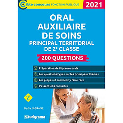Oral auxiliaire de soins principal territorial de 2e classe : 200 questions, cat. C : 2021 - Occasion