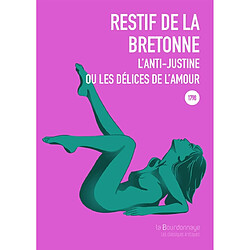 L'anti-Justine ou Les délices de l'amour - Occasion