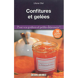 Confitures et gelées : pour vos goûters et petits-déjeuners ! : 35 recettes indispensables - Occasion