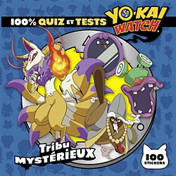 Yo-kai watch : 100 % quiz et tests : tribu Mystérieux · Occasion 