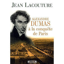 Alexandre Dumas à la conquête de Paris - Occasion
