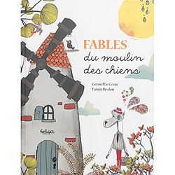 Fables du moulin des chiens - Occasion