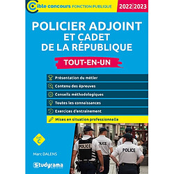 Policier adjoint et cadet de la République 2022-2023 : tout-en-un : cat. C - Occasion