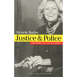 Justice et police : une femme au coeur du système