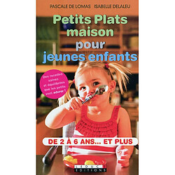 Petits plats maison pour jeunes enfants - Occasion