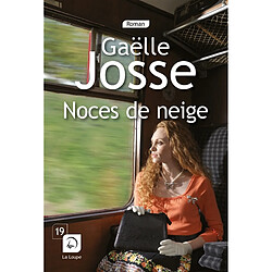 Noces de neige · Occasion Gaëlle Josse
