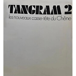Tangram 2 : 8 nouveaux casse-tête du Chêne · Occasion Joost Elffers