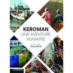 Keroman, une aventure humaine