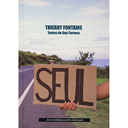 Thierry Fontaine, seul