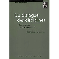 Du dialogue des disciplines : germanistique et interdisciplinarité - Occasion