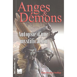 Anges et démons : autopsie d'une mystification - Occasion