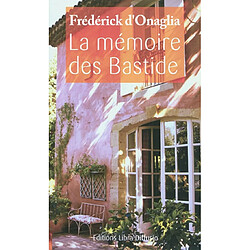 La mémoire des Bastide