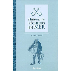 Histoires de pêcheurs en mer