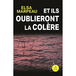Et ils oublieront la colère