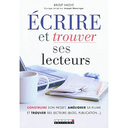 Ecrire et trouver ses lecteurs - Occasion