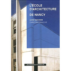 L'école d'architecture de Nancy - Occasion