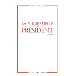 La vie sexuelle du président - Occasion