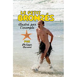 Le petit Bronzés illustré par l'exemple