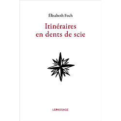 Itinéraires en dents de scie