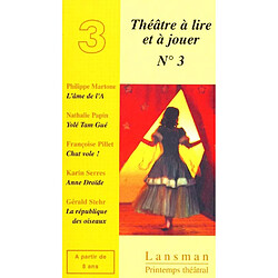 Théâtre à lire et à jouer. Vol. 3