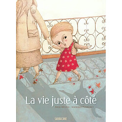 La vie juste à côté