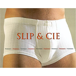 Slip et Cie : hommes, hommes, hommes... - Occasion