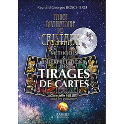 Tarot divinatoire des cristaux : méthodes & interprétations des tirages de cartes · Occasion Reynald Georges Boschiero