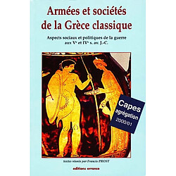 Armées et sociétés de la Grèce classique : aspects sociaux et politiques de la guerre aux Ve et IVe siècle av. J.-C. - Occasion