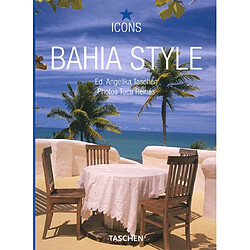 Bahia style : exteriors, interiors, details
