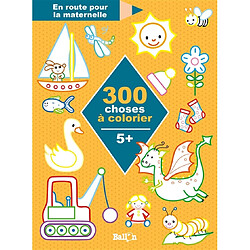 300 choses à colorier : 5 +
