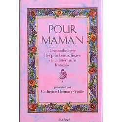 Pour maman : une anthologie des plus beaux textes de la littérature française - Occasion