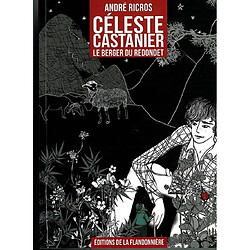 Céleste Castanier : le berger du Redondet - Occasion