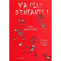 Y'a plus d'enfants !