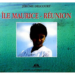 L'île Maurice, la Réunion · Occasion Jérôme Delcourt