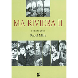 Ma riviera. Vol. 2. chroniques · Occasion Raoul Mille