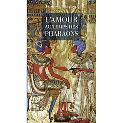 L'amour au temps des pharaons