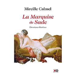 La marquise de Sade : chroniques libertines - Occasion