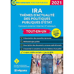 IRA thèmes d'actualité des politiques publiques d'Etat : concours externe, interne, 3e concours, tout-en-un, catégorie A : 2021 - Occasion