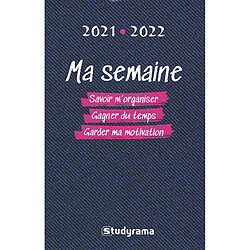 Ma semaine : savoir m'organiser, gagner du temps, garder ma motivation : 2021-2022