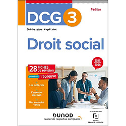 DCG 3, droit social : 28 fiches de révision pour réussir l'épreuve : 2025-2026