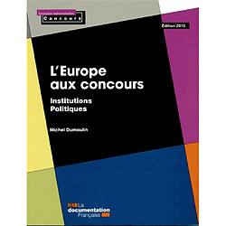 L'Europe aux concours : institutions politiques - Occasion