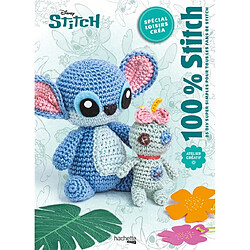 100 % Stitch : 25 DIY super simples pour tous les fans de Stitch : spécial loisirs créa