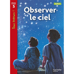 Observer le ciel, cycle 3 : niveau de lecture 5