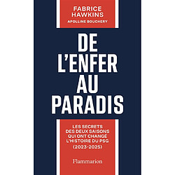 De l'enfer au paradis : les secrets des deux saisons qui ont changé l'histoire du PSG (2023-2025)