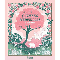 Contes et merveilles à colorier : Coloriages enchantés de Maria Trolle