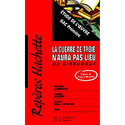 La guerre de Troie n'aura pas lieu, de Giraudoux : étude de l'oeuvre