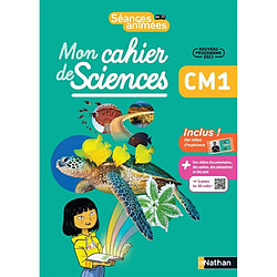 Mon cahier de sciences CM1 : nouveau programme 2023 