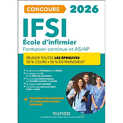 IFSI concours 2026 : école d'infirmier, formation continue et AS-AP : réussir toutes les épreuves, 50 % cours, 50 % entraînement